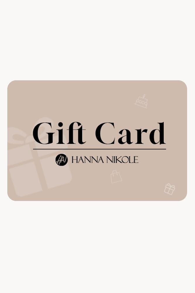 Hannanikole Gift Card(With 5% OFF) – Hanna Nikole